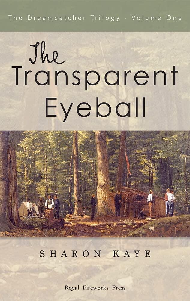 The Transparent Eyeball Student Book: The Dreamcatcher Trilogy, Volume One