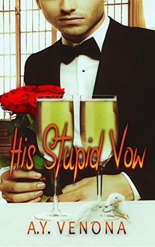 His Stupid Vow
