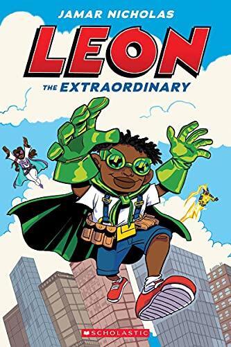 Leon the Extraordinary: A Graphic Novel