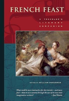 French Feast: A Traveler's Literary Companion