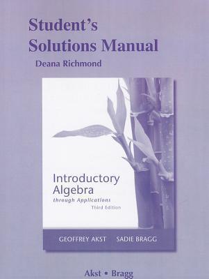 Student's Solutions Manual for Introductory Algebra through Applications