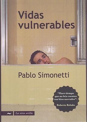 Vidas vulnerables/ Vulnerable Lives (La Otra Orilla/ the Other Shore)