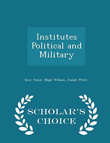 Institutes Political and Military