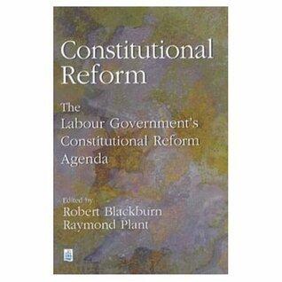 Constitutional reform: The Labour government's constitutional reform agenda