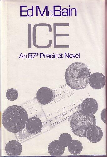 Ice: A major new novel about the world of the 87th Precinct