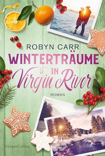 Winterträume in Virgin River: Roman | Die Buchvorlage zu Netflix langlebigster Serie | Band vierzehn der Virgin-River-Reihe | Staffel 7 bestätigt