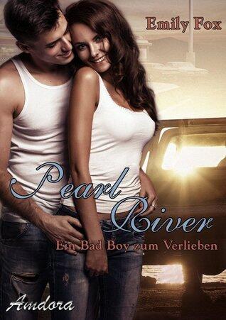 Pearl River - Ein Bad Boy zum Verlieben
