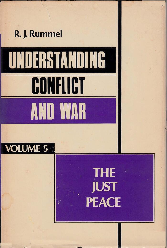 Understanding Conflict and War: The Just Peace