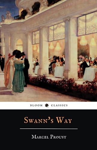 Swann’s Way: In Search of Lost Time, Volume 1