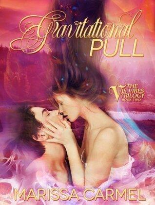 Gravitational Pull (Vis Vires Trilogy, #2