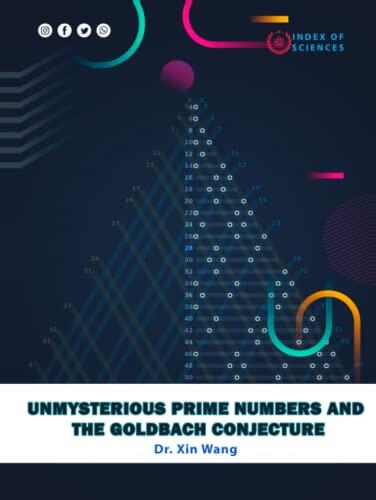 Unmysterious Prime Numbers And The Goldbach Conjecture