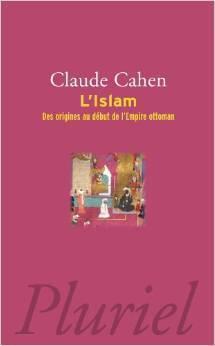 L'islam : Des origines au début de l'empire Ottoman