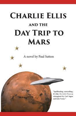 Charlie Ellis and the Day Trip to Mars