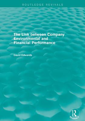 The Link Between Company Environmental and Financial Performance