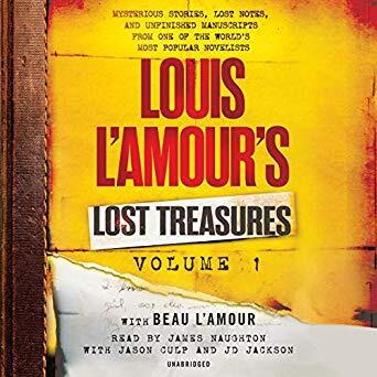 Louis L'Amour's Lost Treasures: Mysterious Stories, Lost Notes, and Unfinished Manuscripts from One of the World's Most Popular Novelists