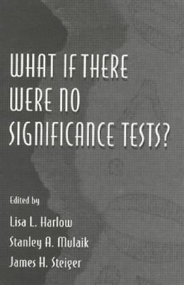 What If There Were No Significance Tests?