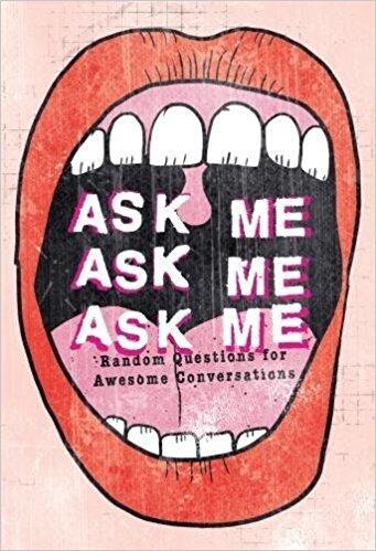 Ask Me Ask Me Ask Me