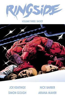 Ringside (Vol. 3): Shoot