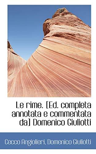 Le Rime: Completa Annotata E Commentata