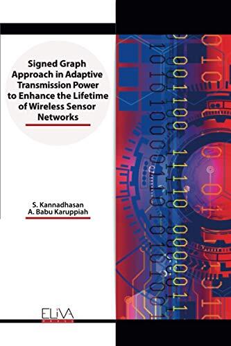 Signed Graph Approach in Adaptive Transmission Power to Enhance the Lifetime of Wireless Sensor Networks