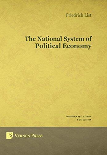The National System of Political Economy (Vernon Series in Economic History)