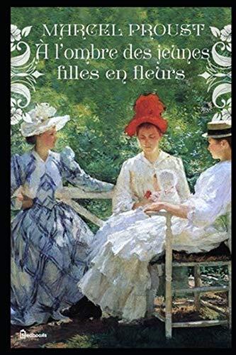 A l'ombre des jeunes filles en fleurs: A la recherche du temps perdu #2