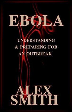 Ebola: Understanding and Preparing for an Outbreak