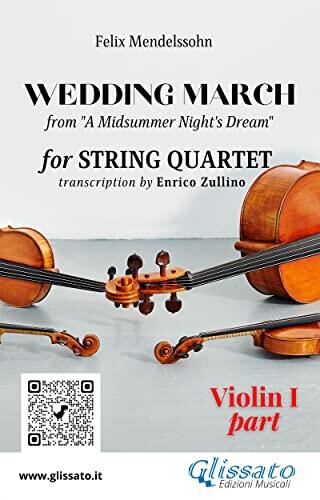 Violin I Part of Wedding March for String Quartet from A Midsummer Night's Dream