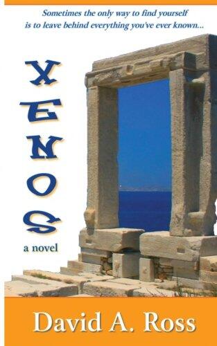 Xenos: A Romantic Novel of Travel and Self-Discovery in the Grecian Isles