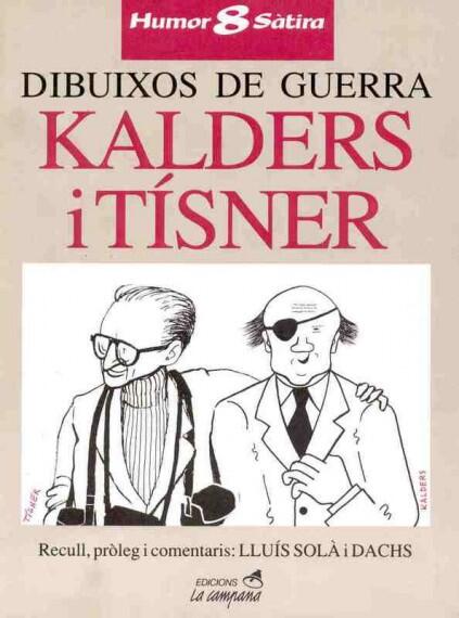 Kalders i Tísner: Dibuixos de guerra a l'Esquella de la Torratxa