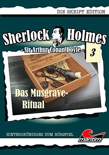 Sherlock Holmes - Skript Edition - Band 03 - Das Musgrave-Ritual
