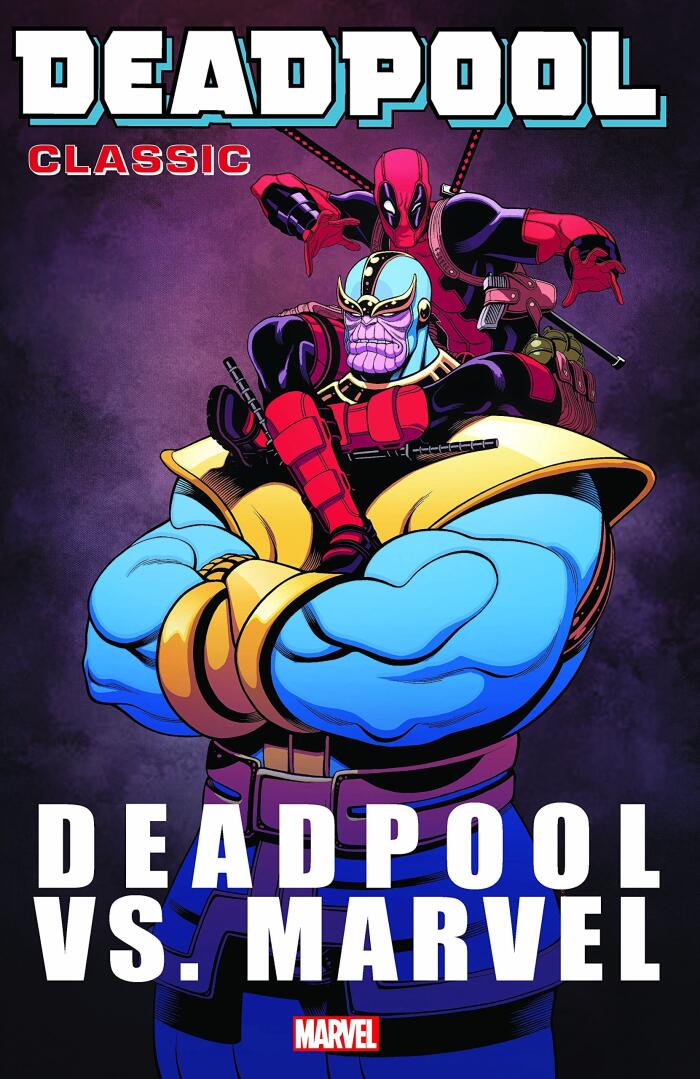 Deadpool Classic 18: Deadpool vs. Marvel