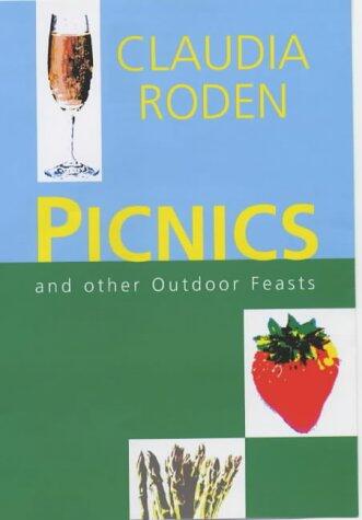 Picnics : And Other Outdoor Feasts