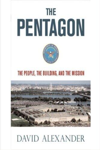 The Pentagon: The People, the Building and the Mission