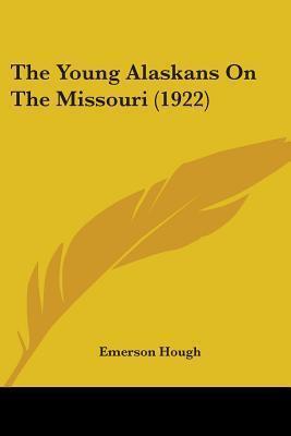 The Young Alaskans on the Missouri