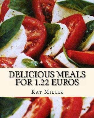 Delicious Meals For 1.22 Euros