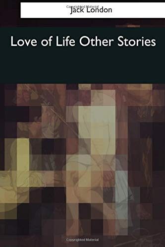 Love of Life Other Stories