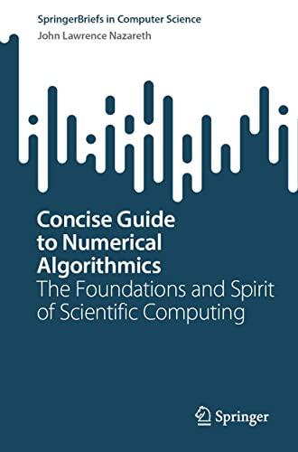 Concise Guide to Numerical Algorithmics: The Foundations and Spirit of Scientific Computing