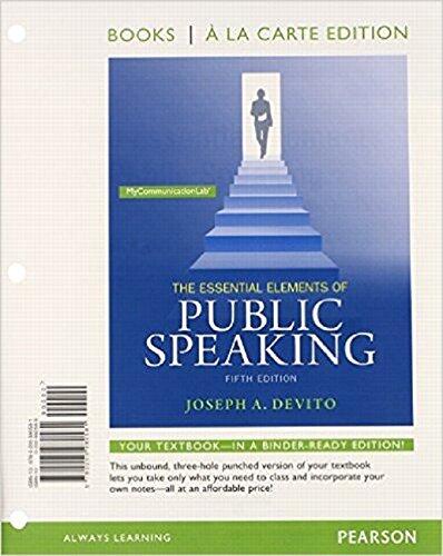 The Essential Elements of Public Speaking (Books a La Carte Plus MyLab Communication - Access Card Package)