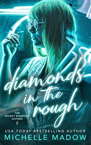 Diamonds in the Rough