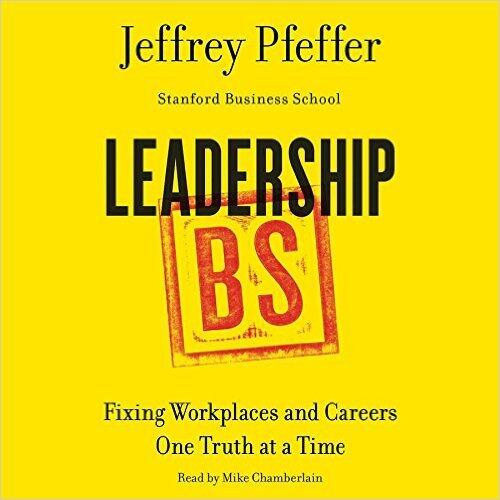 Leadership Bs Lib/E: Fixing Workplaces and Careers One Truth at a Time