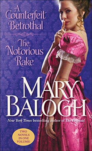 A Counterfeit Betrothal (The Notorious Rake): Two Novels in One Volume