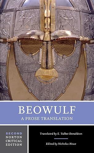 Beowulf: A Prose Translation (A Norton Critical Edition)