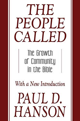 The People Called: The Growth of Community in the Bible