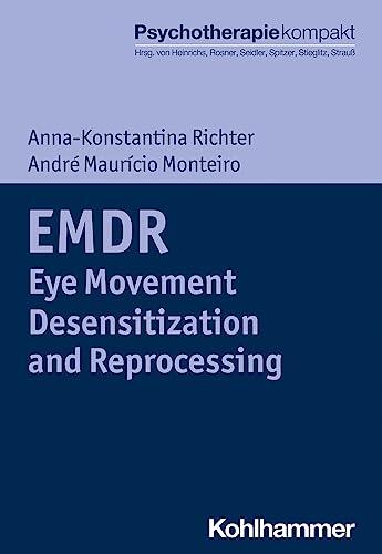 E. M. D. R.: Eye Movement Desensitization and Reprocessing
