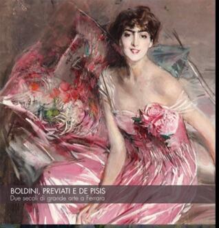 Boldini, Previati e De Pisis. Due secoli di grande arte a Ferrara