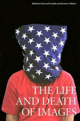 The Life and Death of Images