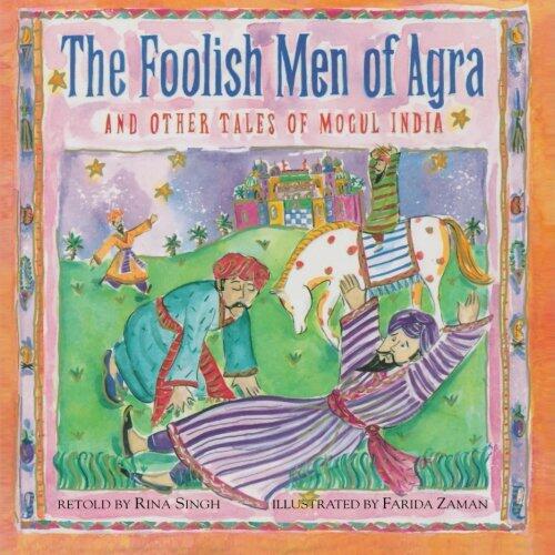The Foolish Men of Agra
