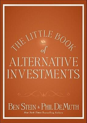 The Little Book of Alternative Investments: Reaping Rewards by Daring to Be Different