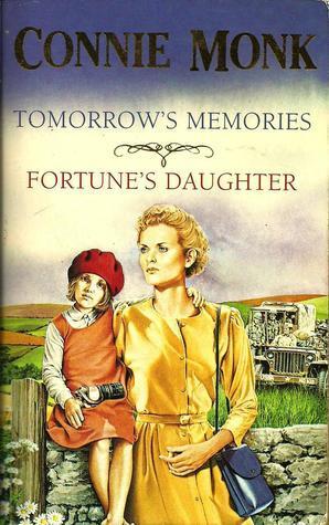 Tomorrow's Memories & Fortune's Daughter